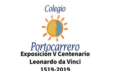 Exposición V Centenario Leonardo da Vinci 1519-2019. Colegio Portocarrero