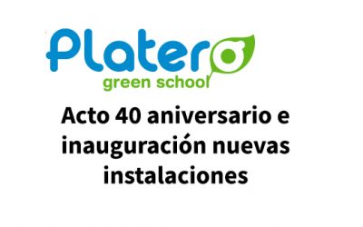 PLATERO GREEN SCHOOL celebra sus 40 años abriendo una nueva etapa