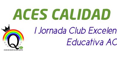 Primera Jornada Club Excelencia Educativa ACES