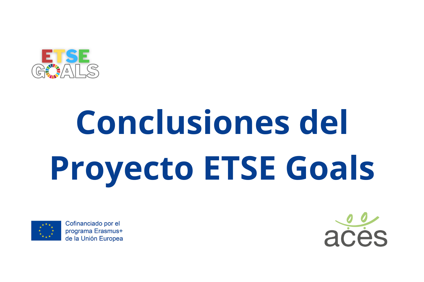 Conclusiones del Proyecto ETSE Goals.