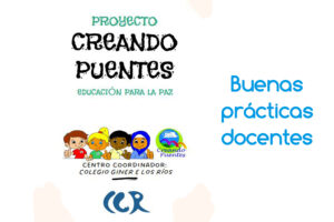 Colegio Giner de los Ríos – Creando Puentes