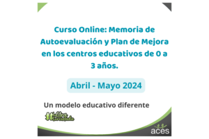 Curso: Memoria de Autoevaluación y Plan de Mejora en los Centros Educativos de 0 a 3 años